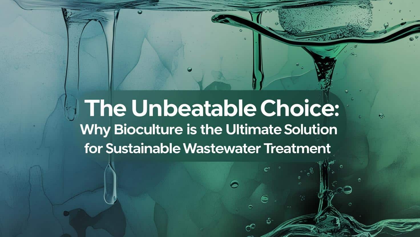 Ultimate Solution For Sustainable Wastewater Treatment Bionics Enviro Tech
